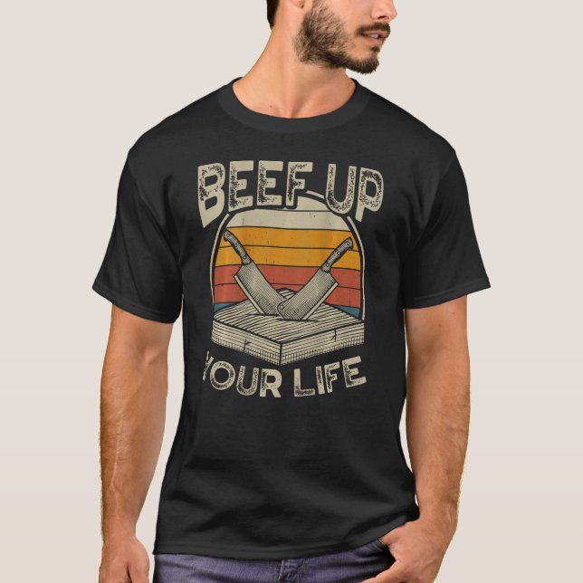 Beef Up Your Life Backprint Meat T-Shirt (Front)