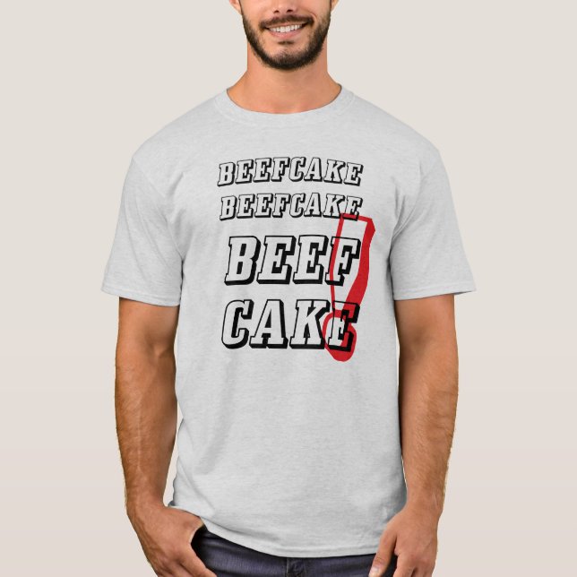 Beefcake Beefcake BEEFCAKE! Tee. T-Shirt (Front)