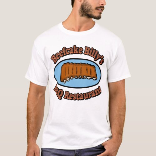 Beefcake Billys BBQ Restaurant T_Shirt