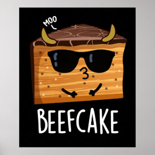 Beefcake Funny Cake Pun Dark BG Poster