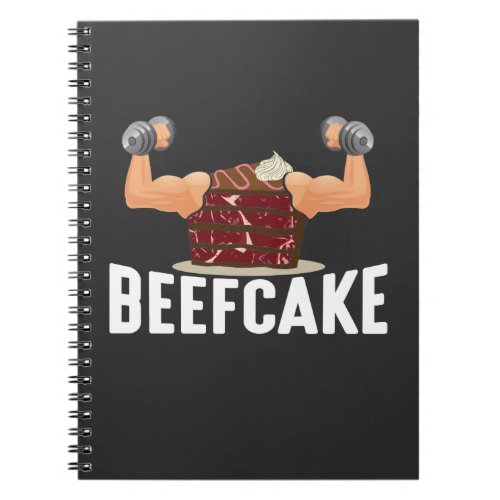 Beefcake Muscle Cake Bodybuilder  Weightlifting Pu Notebook
