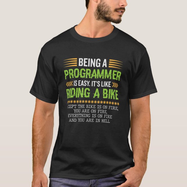 beeing a programmer is easy   cyber security T-Shirt (Front)