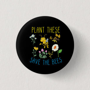 Beekeeper Art Plant These Save The Bees Button