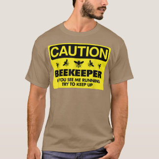 Beekeeper Beekeeping If You See Me Running Tee