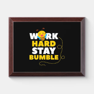 Beekeeper Gift   Bee Work Hard Stay Bumble Award Plaque