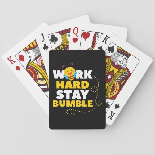 Beekeeper Gift  Bee Work Hard Stay Bumble Playing Cards