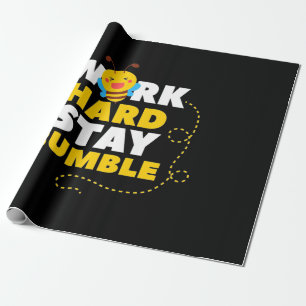 Beekeeper Gift Bee Work Hard Stay Bumble Wrapping Paper