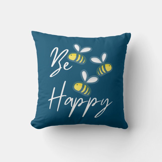 Beekeeper Gift | Beekeeper Be Happy Throw Pillow (Front)