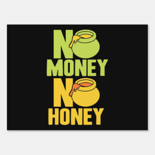 Beekeeper Gift Beekeeper No Money No Honey Sign