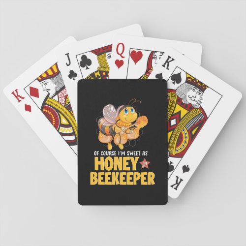 Beekeeper Gift  I Am Sweet As Honey Beekeeper Poker Cards