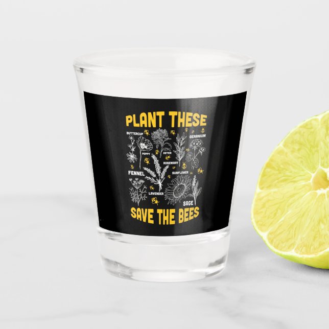 Beekeeper Gift | Plant These Save The Bees Shot Glass (Front)