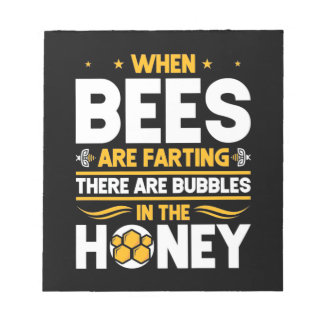 Beekeeper Gift | When Bees Are Farting Notepad