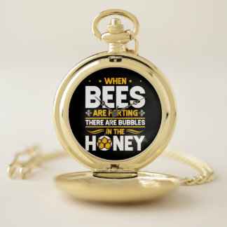 Beekeeper Gift | When Bees Are Farting Pocket Watch