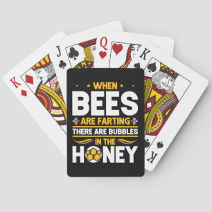 Beekeeper Gift When Bees Are Farting Poker Cards