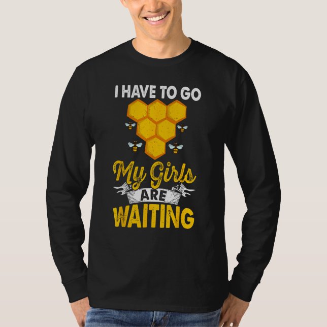 Beekeeper Girls Are Waiting Beekeeping Bee Apiary  T-Shirt (Front)