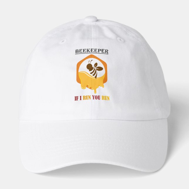 Beekeeper – If I run, you run – Bee – Beekeeping  Hat (Front)
