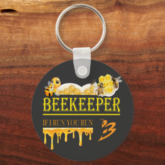 Beekeeper – If I run, you run – Bee – Beekeeping Keychain