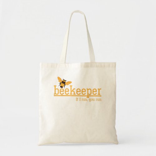 Beekeeper If I Run You Run Cute Honey Bee Womens  Tote Bag