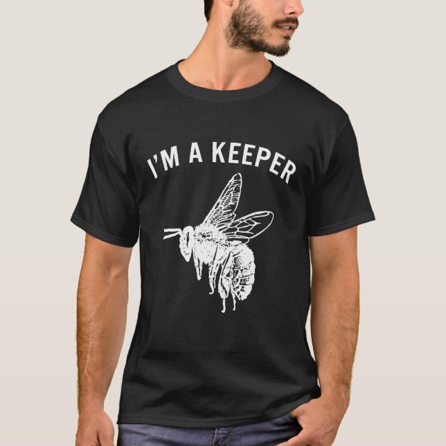 Beekeeper Im A Keeper Honeybee T-Shirt (Front)