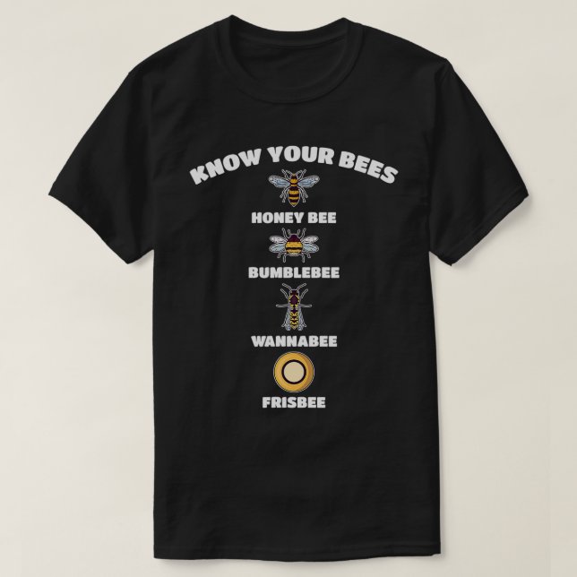 Beekeeper Know Your Bees Beekeeping Funny Honey Fa T-Shirt (Design Front)