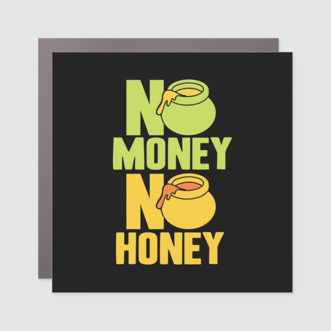 Beekeeper No Money No Honey Car Magnet (Front)