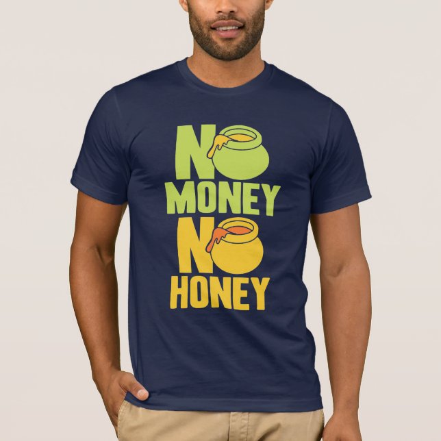 Beekeeper No Money No Honey T-Shirt (Front)