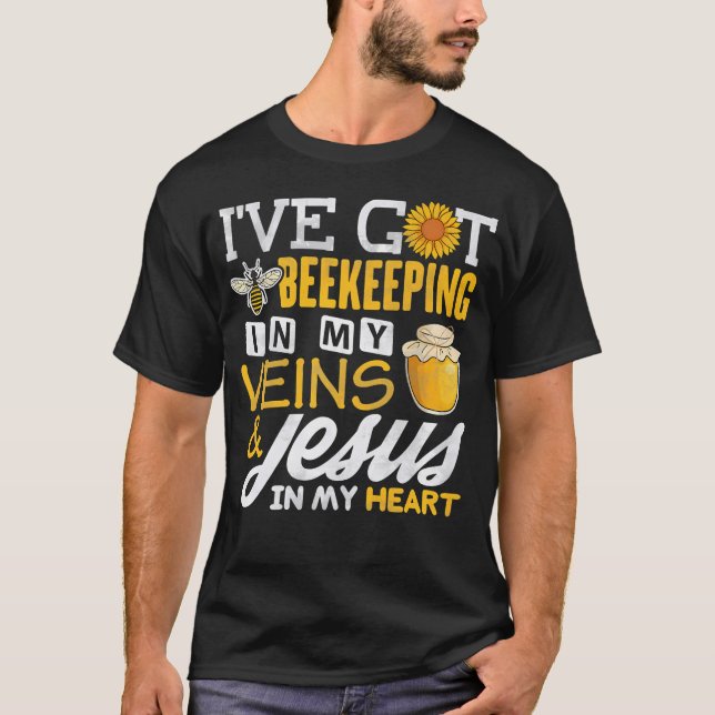 Beekeeper Shirt Beekeeping In My Veins Jesus Chris (Front)