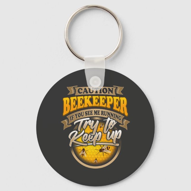 Beekeeper TRY TO KEEP UP Keychain (Front)