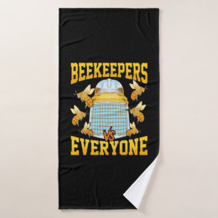 Beekeepers And Everyone Bath Towel