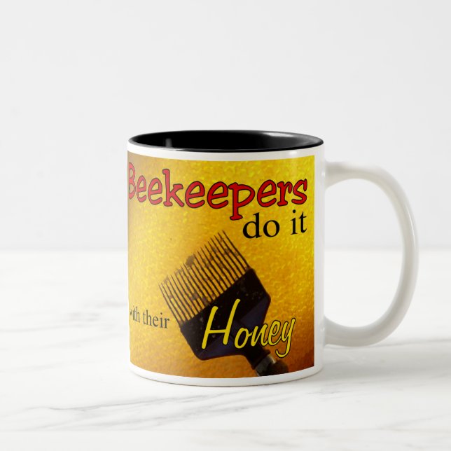 Beekeepers do it with their Honey - Mug (Right)