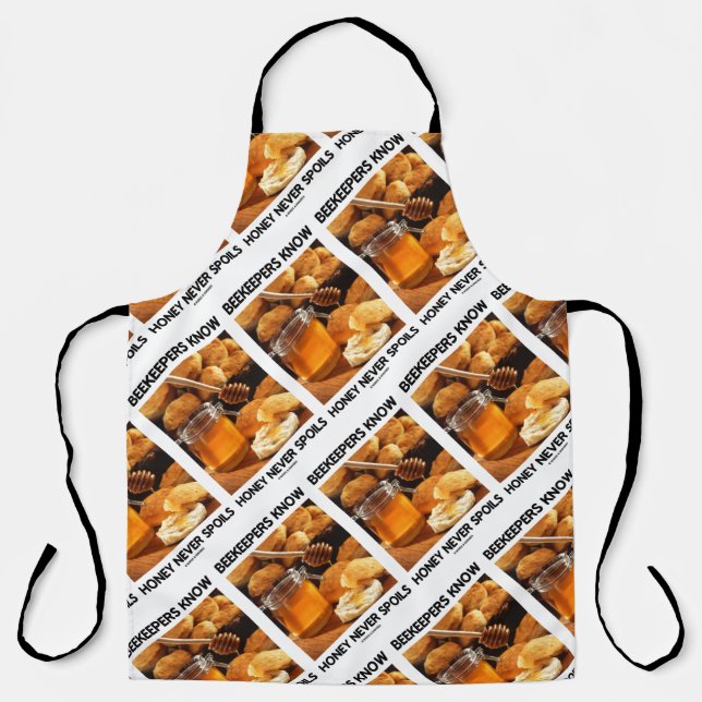 Beekeepers Know Honey Never Spoils Apron (Front)