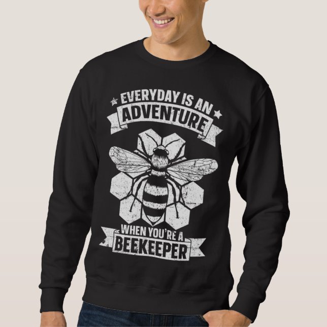 Beekeeping Honey Farmer Bees Beginner Beekeeper 3 Sweatshirt (Front)