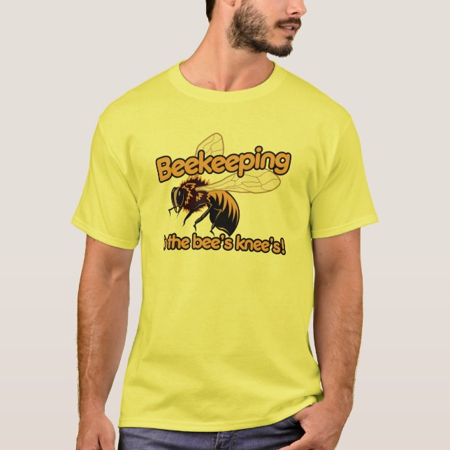 Beekeeping is the bees knees T-Shirt (Front)