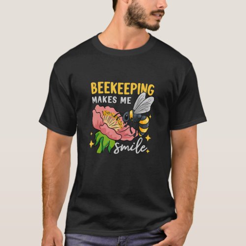 Beekeeping Makes Me Smile Honey Wildlife Bee T_Shirt