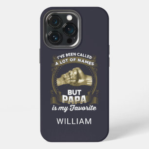 Been Called Lot Of Names Fathers Day Personalized iPhone 13 Pro Case
