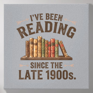 Been Reading Since The Late 1900s Book Lovers Canvas Photo Tile
