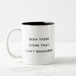 Been There Done That Editable Funny Coffee Mug
