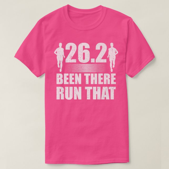 Been There Run That Marathon Motivation Running  T T-Shirt (Design Front)