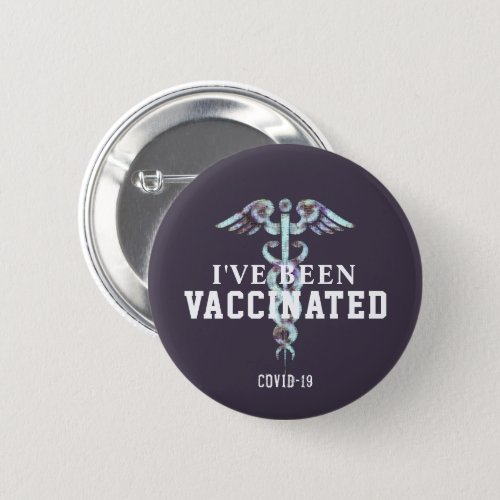 Been Vaccinated Covid 19 Vaccine Medical Button