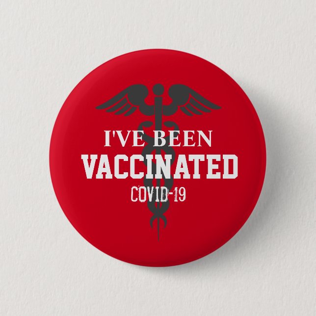 Been Vaccinated Covid 19 Vaccine Red Button (Front)