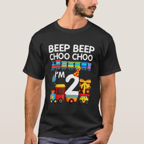 Beep Beep Choo Choo Im 2 Train 2nd Birthday Party T_Shirt