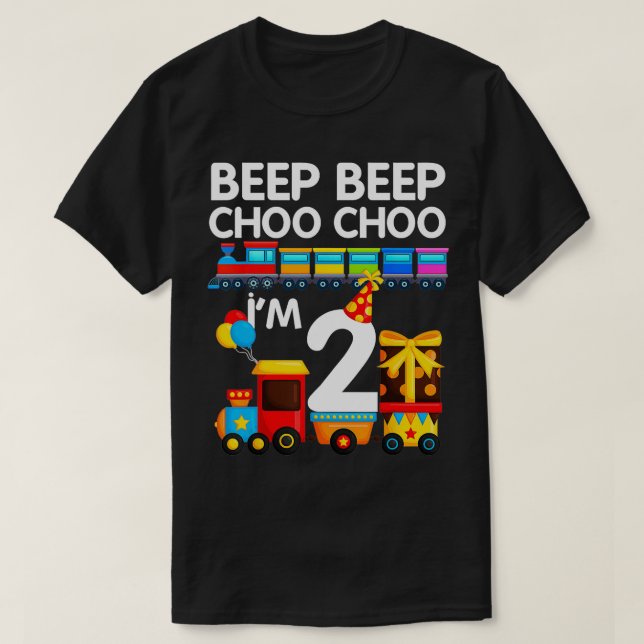 Beep Beep Choo Choo Im 2 Train 2nd Birthday Party  T-Shirt (Design Front)