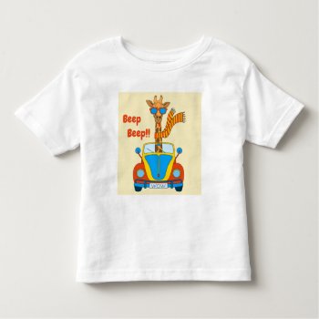 Beep Beep! Cute Giraffe In Car Toddler T-shirt by PicturesByDesign at Zazzle