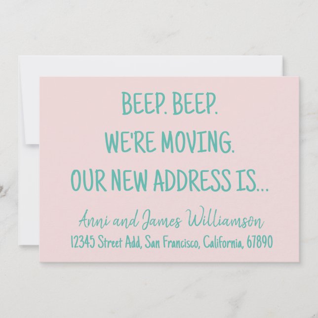 Beep. Beep. We’re Moving. Our new address moving  Announcement (Front)