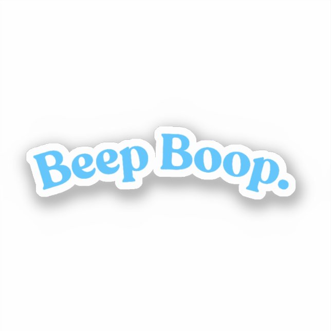 Beep Boop | Blue Funny Quote Phrase Sticker (Front)