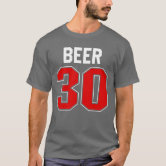 Beer 30 Athlete Uniform Jersey Funny Baseball Gift Idea T-Shirt