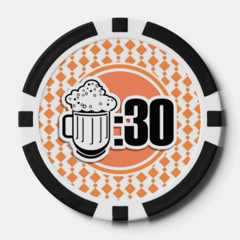 Beer 30 Poker Chips by doozydoodles at Zazzle