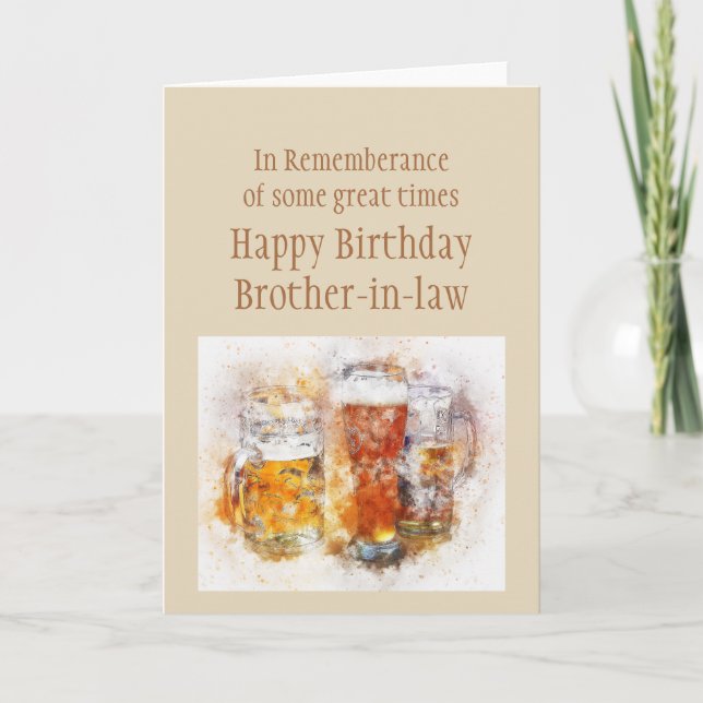 Beer Ale Funny Brother-in-law Birthday Good Time  Card (Front)