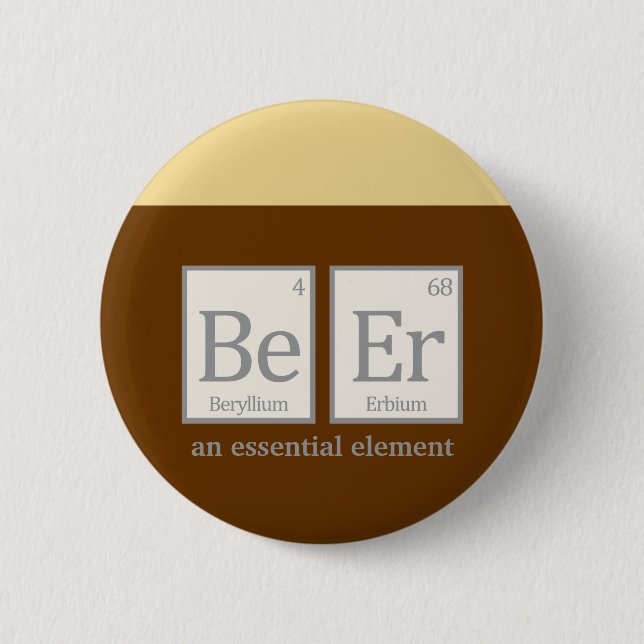 Beer, an essential element pinback button (Front)