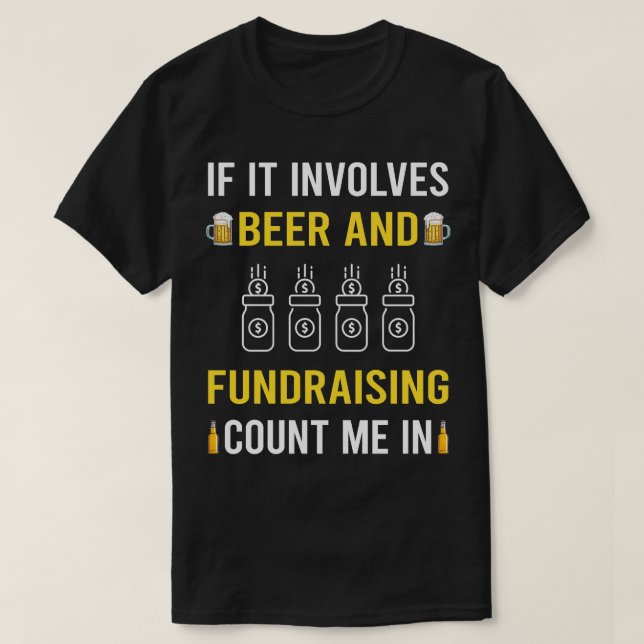 Beer And Fundraising Fundraiser T-Shirt (Design Front)
